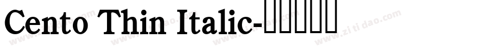 Cento Thin Italic字体转换